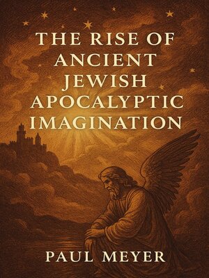 cover image of The Rise of Ancient Jewish Apocalyptic Imagination
